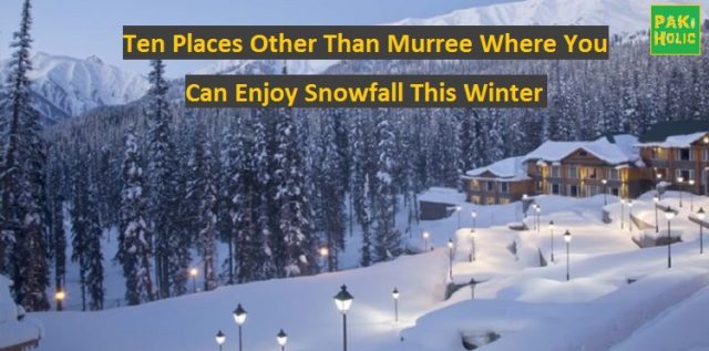 Best Places to enjoy winter in Pakistan